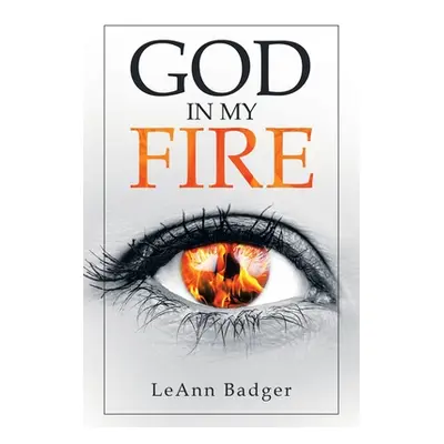 "God in My Fire" - "" ("Badger Leann")