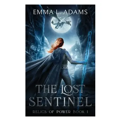 "The Lost Sentinel" - "" ("Adams Emma L.")