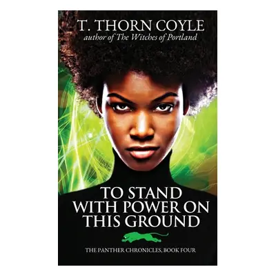 "To Stand With Power on This Ground" - "" ("Coyle T. Thorn")