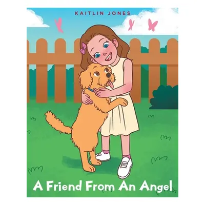 "A Friend From An Angel" - "" ("Jones Kaitlin")