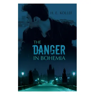 "The Danger in Bohemia" - "" ("Kollef H. E.")