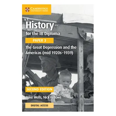 "History for the Ib Diploma Paper 3 the Great Depression and the Americas (Mid 1920s-1939) with 