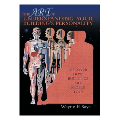 "The Art of Understanding Your Building's Personality: Discover How Buildings Are People Too!" -