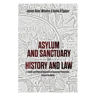 "Asylum and Sanctuary in History and Law: A Social and Political Approach to Temporary Protectio