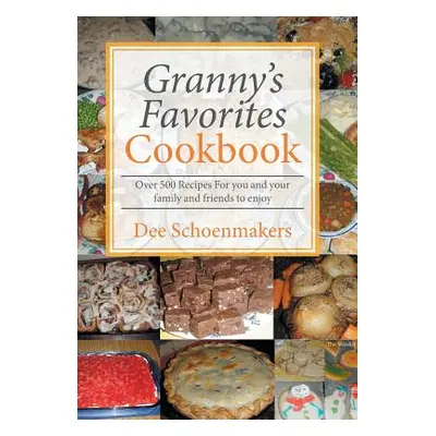 "Granny's Favorites Cookbook" - "" ("Schoenmakers Dee")