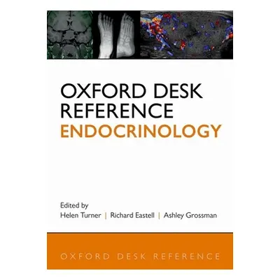 "Oxford Desk Reference: Endocrinology" - "" ("Turner Helen E.")