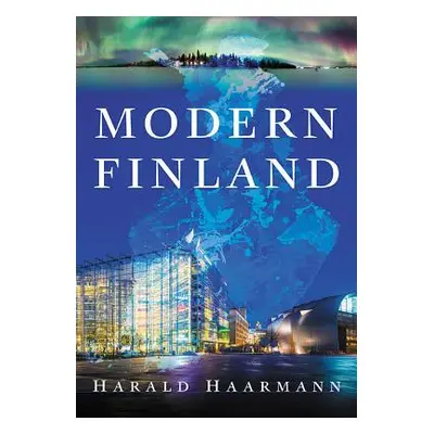 "Modern Finland" - "" ("Haarmann Harald")