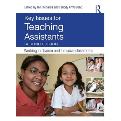 "Key Issues for Teaching Assistants: Working in Diverse and Inclusive Classrooms" - "" ("Gill Ri