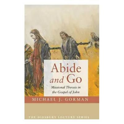 "Abide and Go" - "" ("Gorman Michael J.")