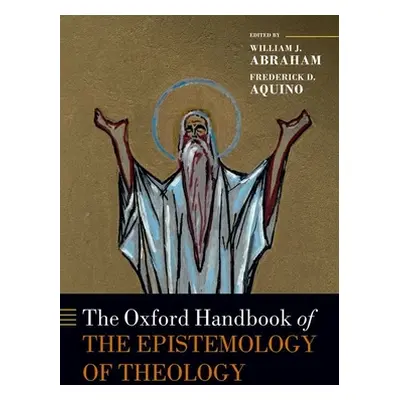 "The Oxford Handbook of the Epistemology Theology" - "" ("Abraham")