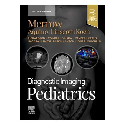 "Diagnostic Imaging: Pediatrics" - ""