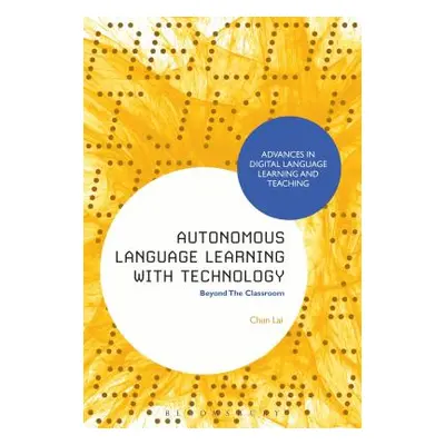 "Autonomous Language Learning with Technology: Beyond The Classroom" - "" ("Lai Chun")