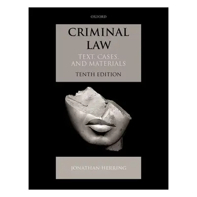 "Criminal Law: Text, Cases, and Materials" - "" ("Herring Jonathan")