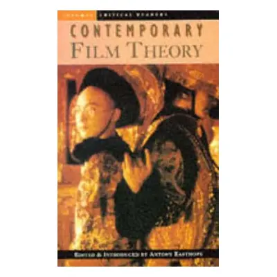 "Contemporary Film Theory" - "" ("Easthope Antony")