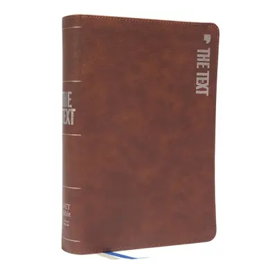 "Net, the Text Bible, Leathersoft, Brown, Comfort Print: Uncover the Message Between God, Humani