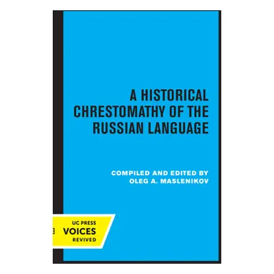 "A Historical Chrestomathy of the Russian Language" - "" ("Maslenikov Oleg A.")