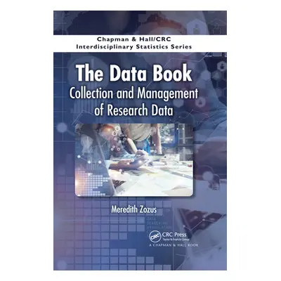 "The Data Book: Collection and Management of Research Data" - "" ("Zozus Meredith")