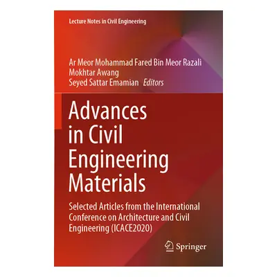 "Advances in Civil Engineering Materials: Selected Articles from the International Conference on