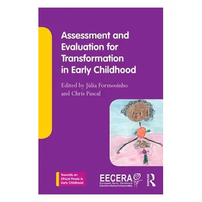 "Assessment and Evaluation for Transformation in Early Childhood" - "" ("Formosinho Julia")