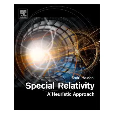 "Special Relativity: A Heuristic Approach" - "" ("Hassani Sadri")