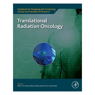 "Translational Radiation Oncology" - "" ("Eltorai Adam")