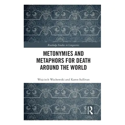 "Metonymies and Metaphors for Death Around the World" - "" ("Wachowski Wojciech")