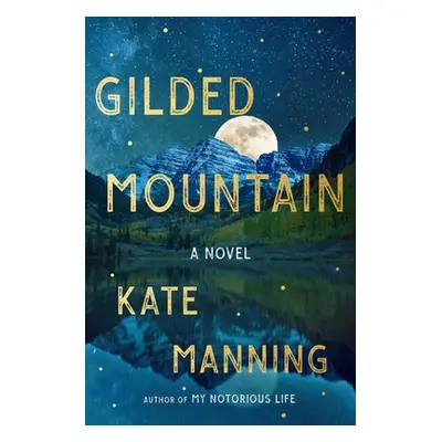 "Gilded Mountain" - "" ("Manning Kate")