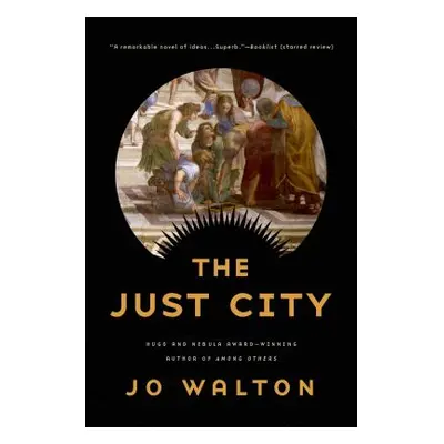 "The Just City" - "" ("Walton Jo")