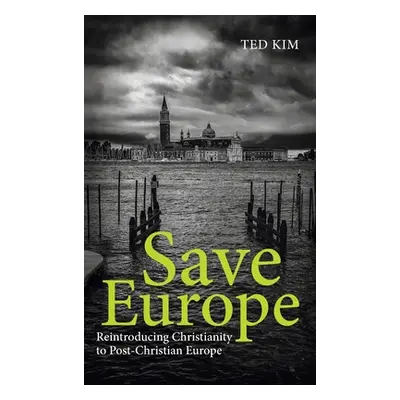 "Save Europe" - "" ("Kim Ted")