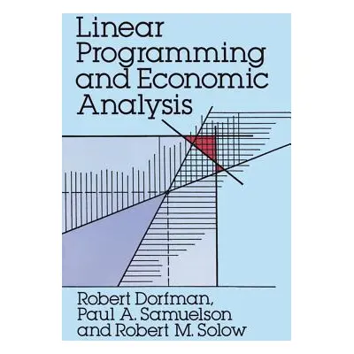 "Linear Programming and Economic Analysis" - "" ("Dorfman Robert")