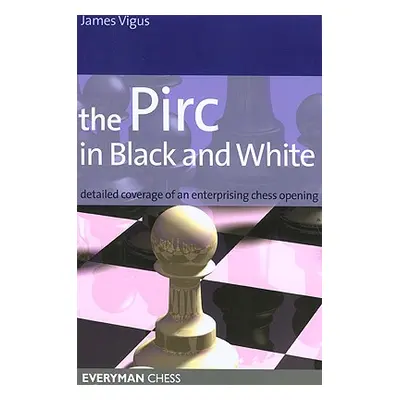 "The Pirc in Black and White" - "" ("Vigus James")