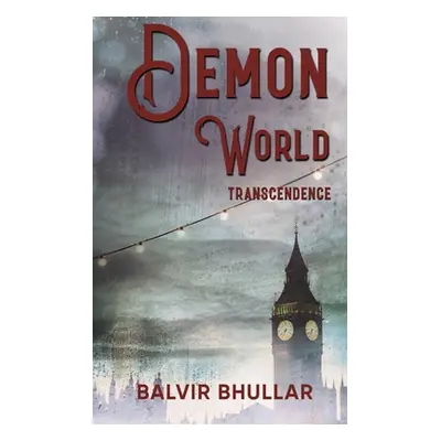 "Demon World: Transcendence" - "" ("Bhullar Balvir")