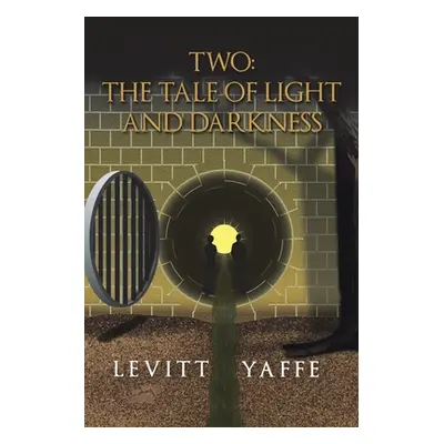 "Two: the Tale of Light and Darkness" - "" ("Yaffe Levitt")