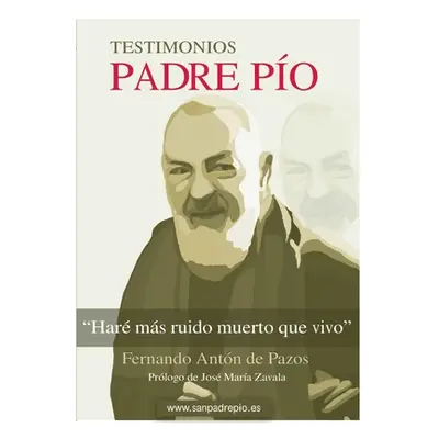 "Padre Po: Har ms ruido muerto que vivo" - "" ("Antn Fernando")