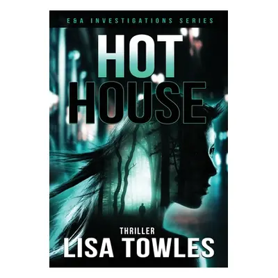 "Hot House" - "" ("Towles Lisa M.")