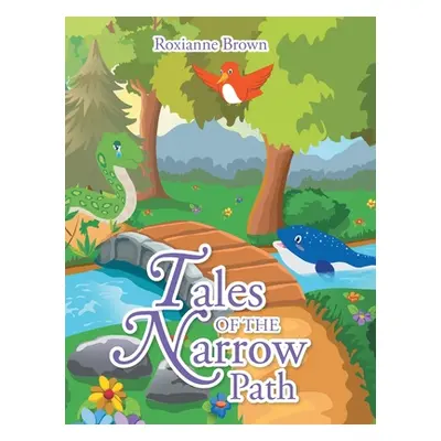 "Tales of the Narrow Path" - "" ("Brown Roxianne")