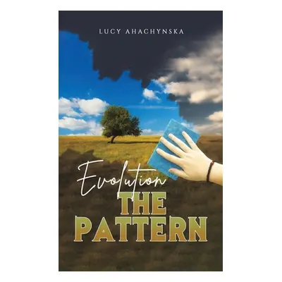 "Evolution: The Pattern" - "" ("Ahachynska Lucy")