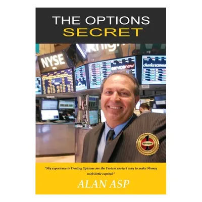 "The Options Secret" - "" ("Asp Alan")