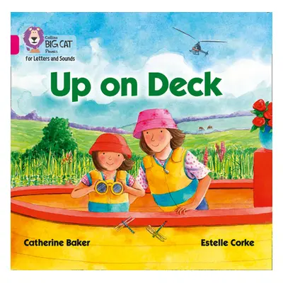 Up on Deck Big Book - Band 01b/Pink B (Baker Catherine)