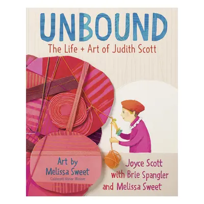 "Unbound: The Life and Art of Judith Scott" - "" ("Scott Joyce")