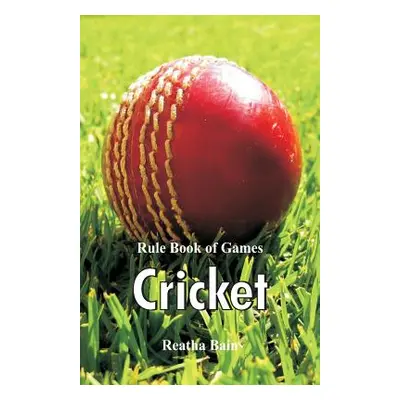 "Rule Book of Games: Cricket" - "" ("Bain Reatha")