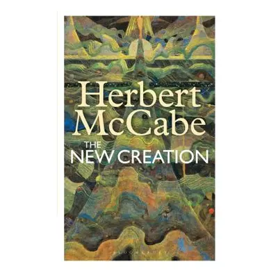 "The New Creation" - "" ("McCabe Herbert")