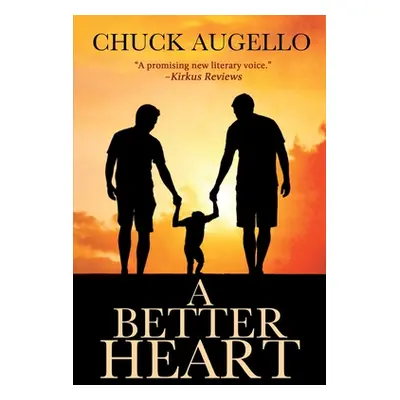 "A Better Heart" - "" ("Augello Chuck")