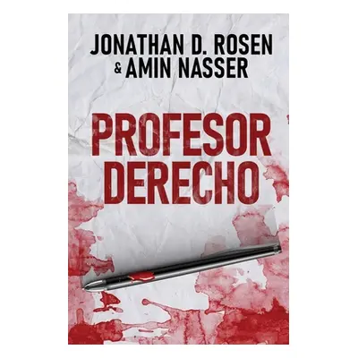 "Profesor Derecho" - "" ("Rosen Jonathan D.")