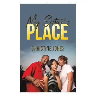 "My Sister's Place" - "" ("Jones Christine")