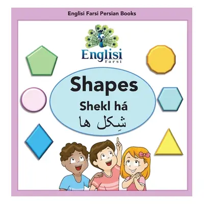 "Englisi Farsi Persian Books Shapes Shekl h: Shapes Shekl h" - "" ("Kiani Mona")