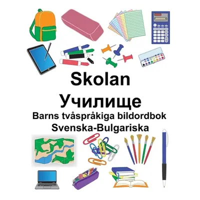 "Svenska-Bulgariska Skolan/Училище Barns tvsprkiga bildordbok" - "" ("Carlson Suzanne")