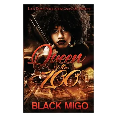 "Queen of the Zoo" - "" ("Migo Black")