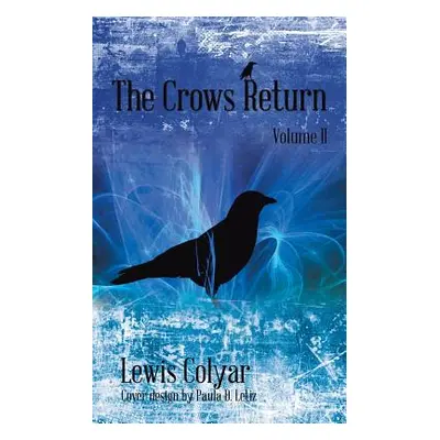 "The Crows Return" - "" ("Colyar Lewis L.")