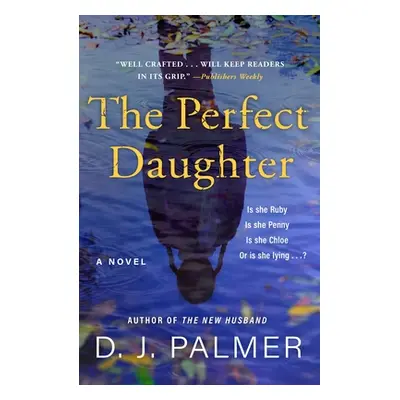 "The Perfect Daughter" - "" ("Palmer D. J.")